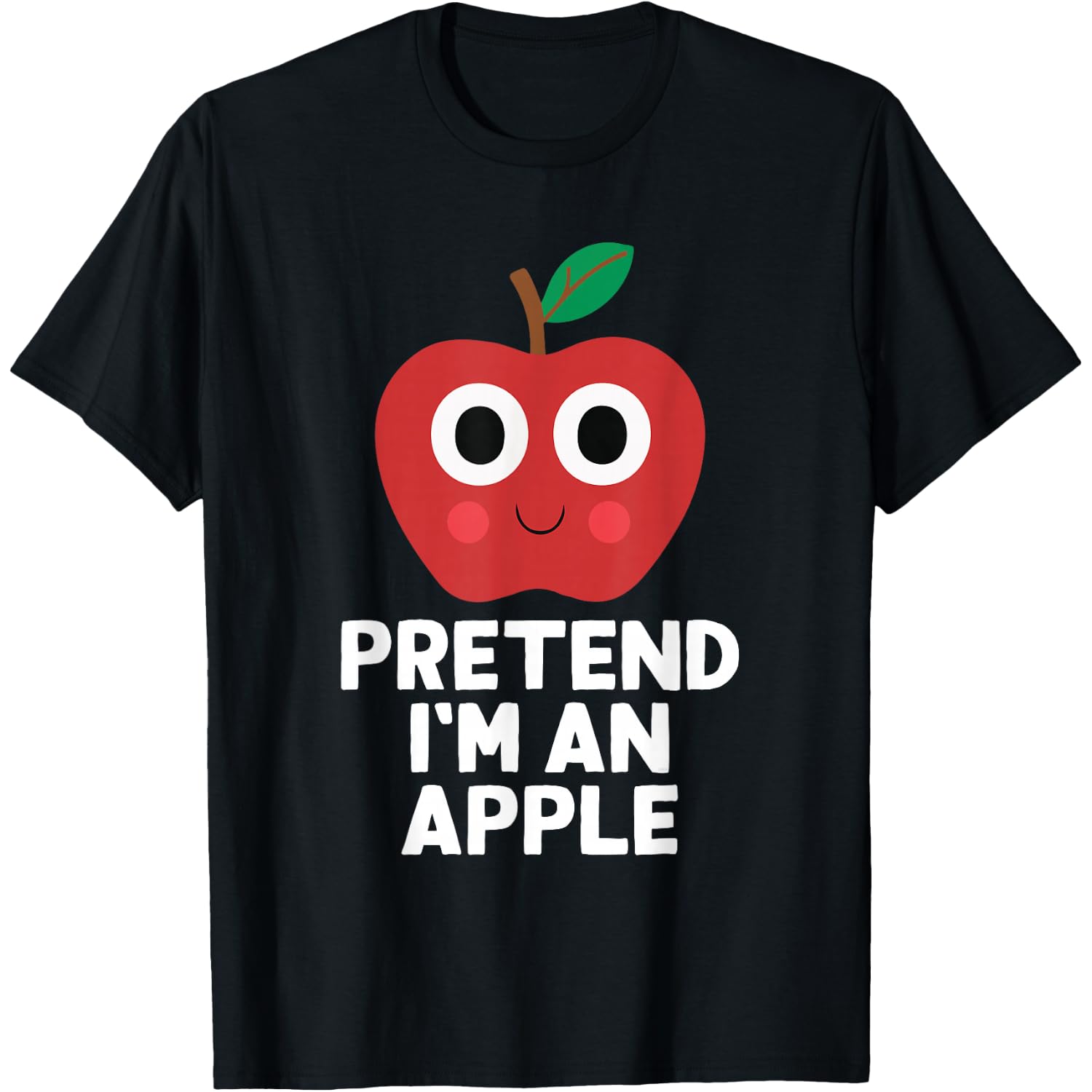Easy Pretend I'm A Apple Costume Halloween Funny T-Shirt