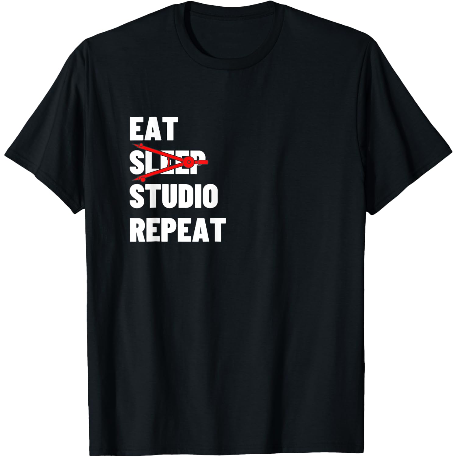 Eat Sleep Studio Repeat - Funny Architecture Gift T-Shirt