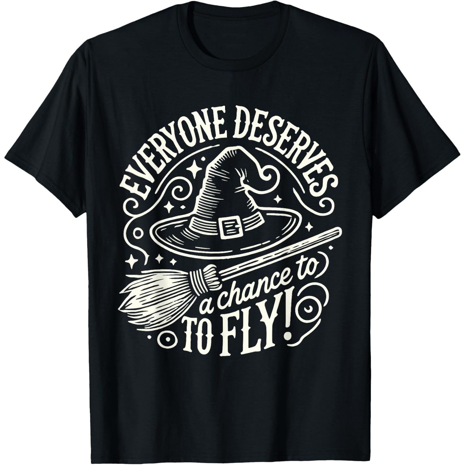 Everyone Deserves A Chance to Fly T-Shirt