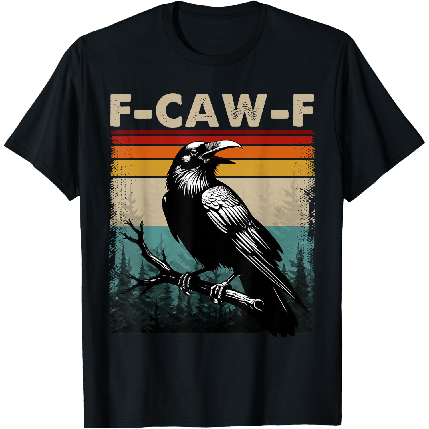 F-Caw-F Black Crow Dark Humor Gothic Halloween Retro Vintage T-Shirt