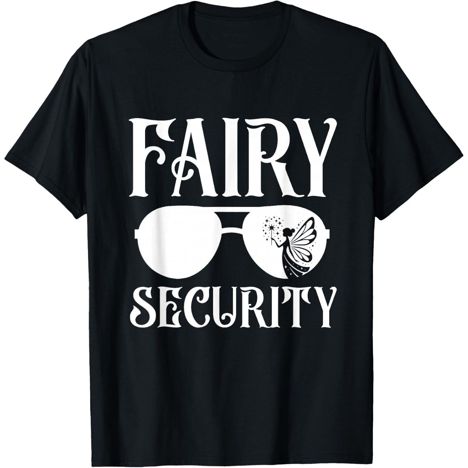 Fairy Security Birthday Family Halloween Costume Dad Mom T-Shirt