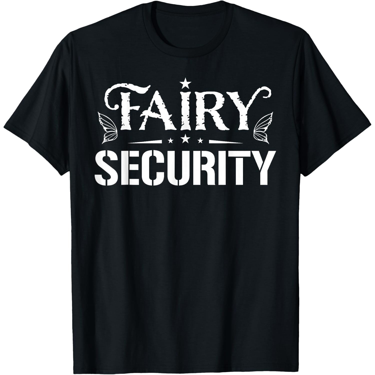 Fairy Security Funny Family Halloween Costume Kids Men Women T-Shirt