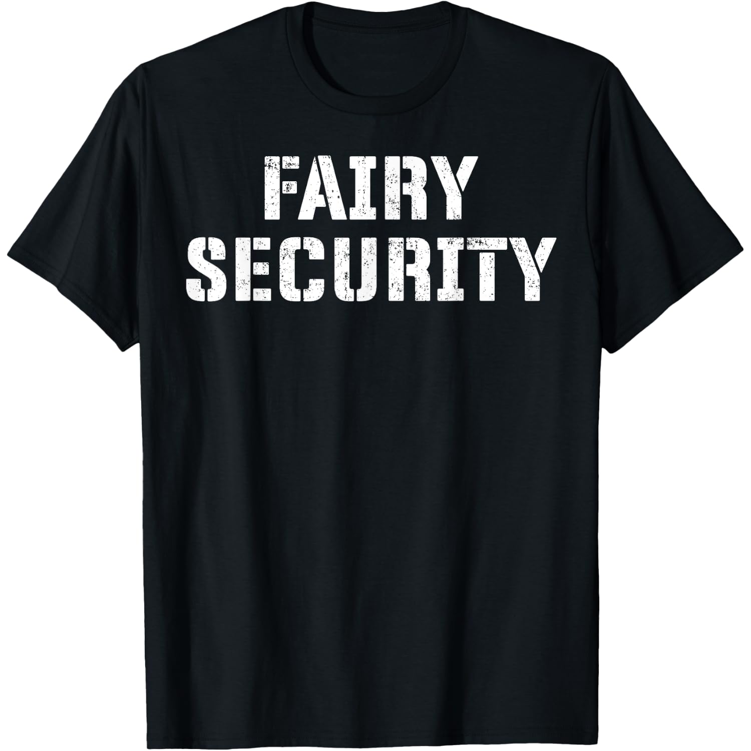Fairy Security Halloween Costume for Dad Mom Brother Uncle T-Shirt