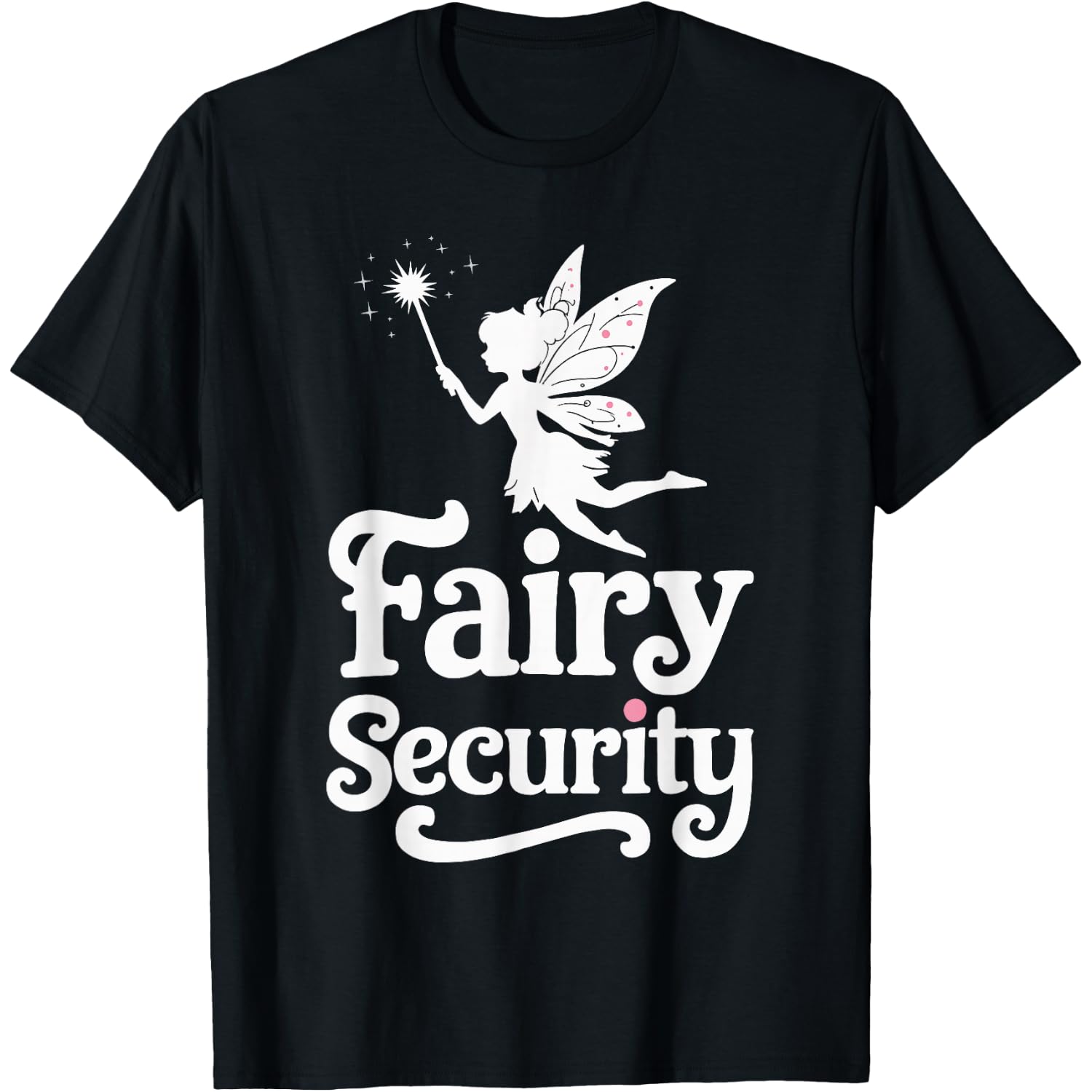 Fairy Security T-Shirt