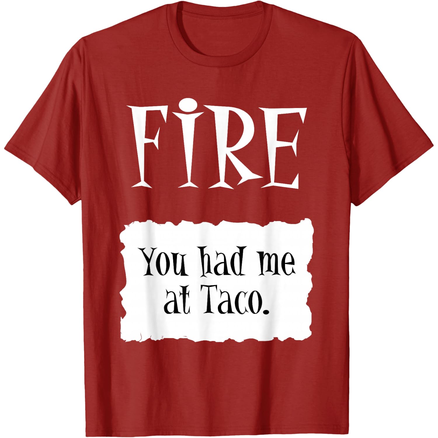 FIRE - Hot Packet Halloween Taco Mexican Food Easy T-Shirt