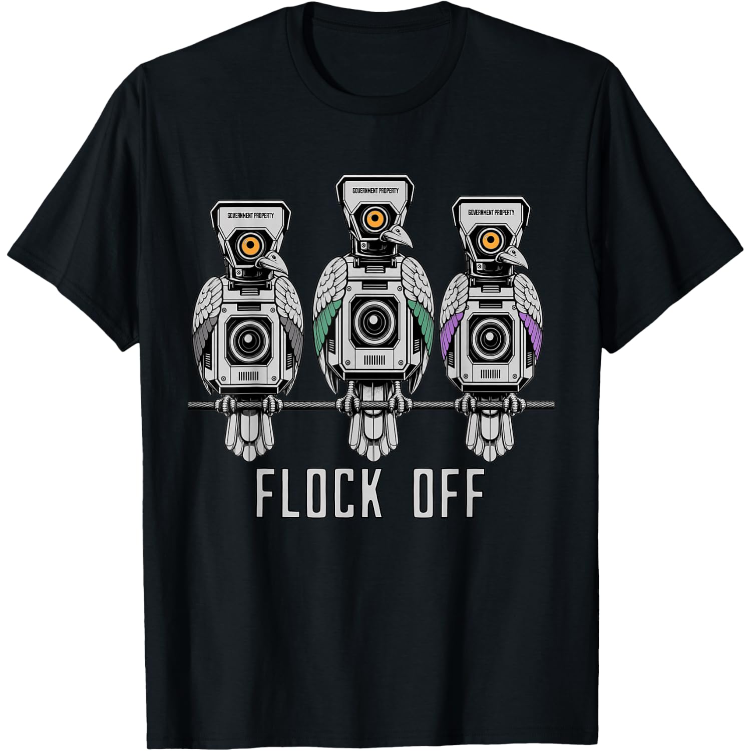 Flock Off Flocking Deflock Anti Surveillance Cameras No Spy T-Shirt