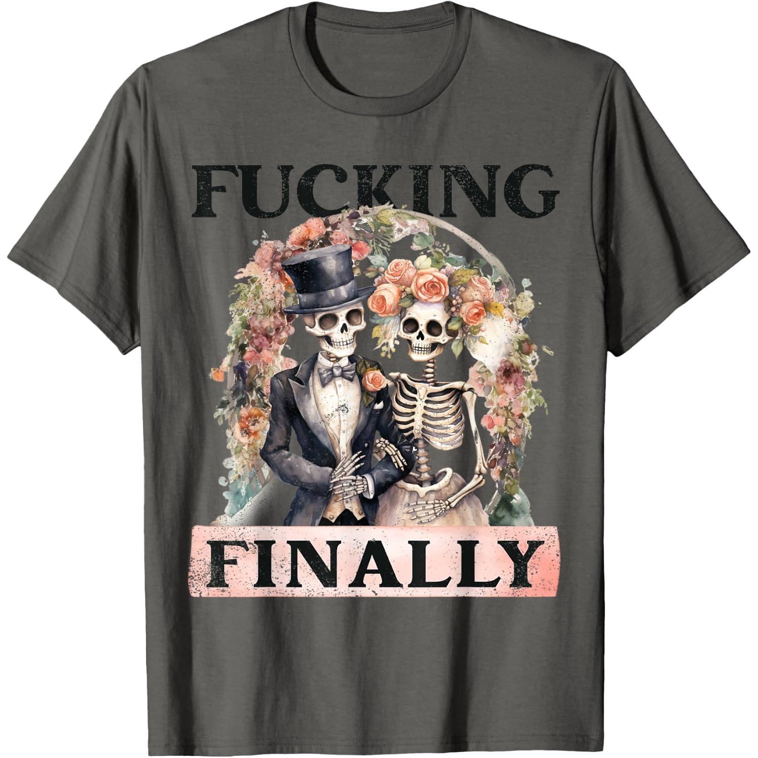 Fucking Finally Bridesmaid Skeleton Bride Groom Halloween T-Shirt