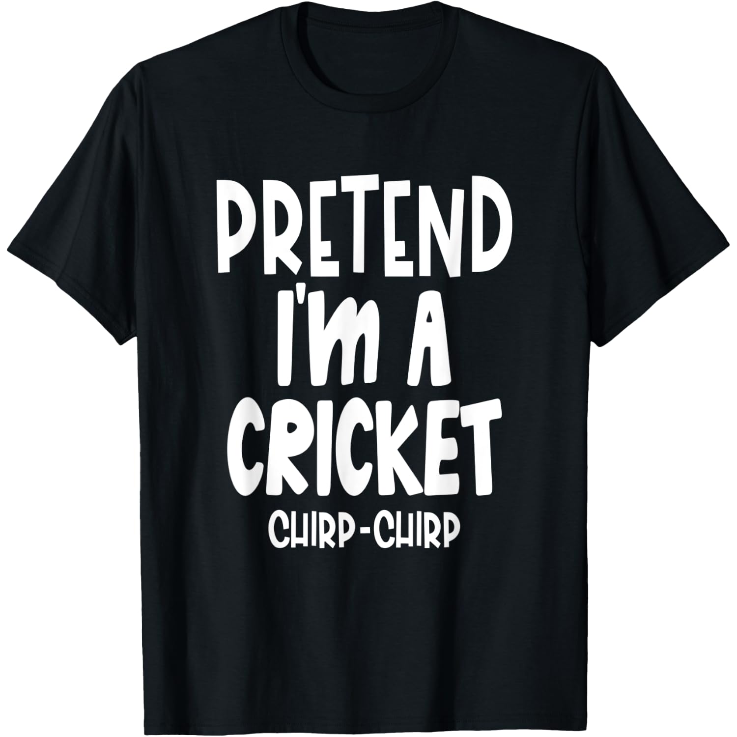 Fun Pretend Cricket Shirt - Lazy Halloween Cricket Costume T-Shirt