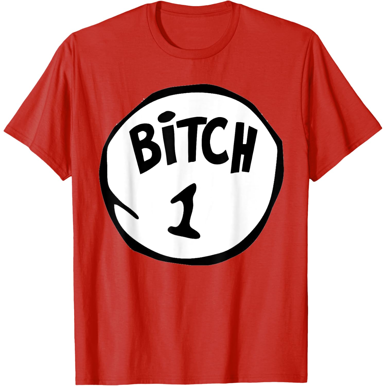 Funny Bitch 1 Matching Group Halloween Costume T-Shirt
