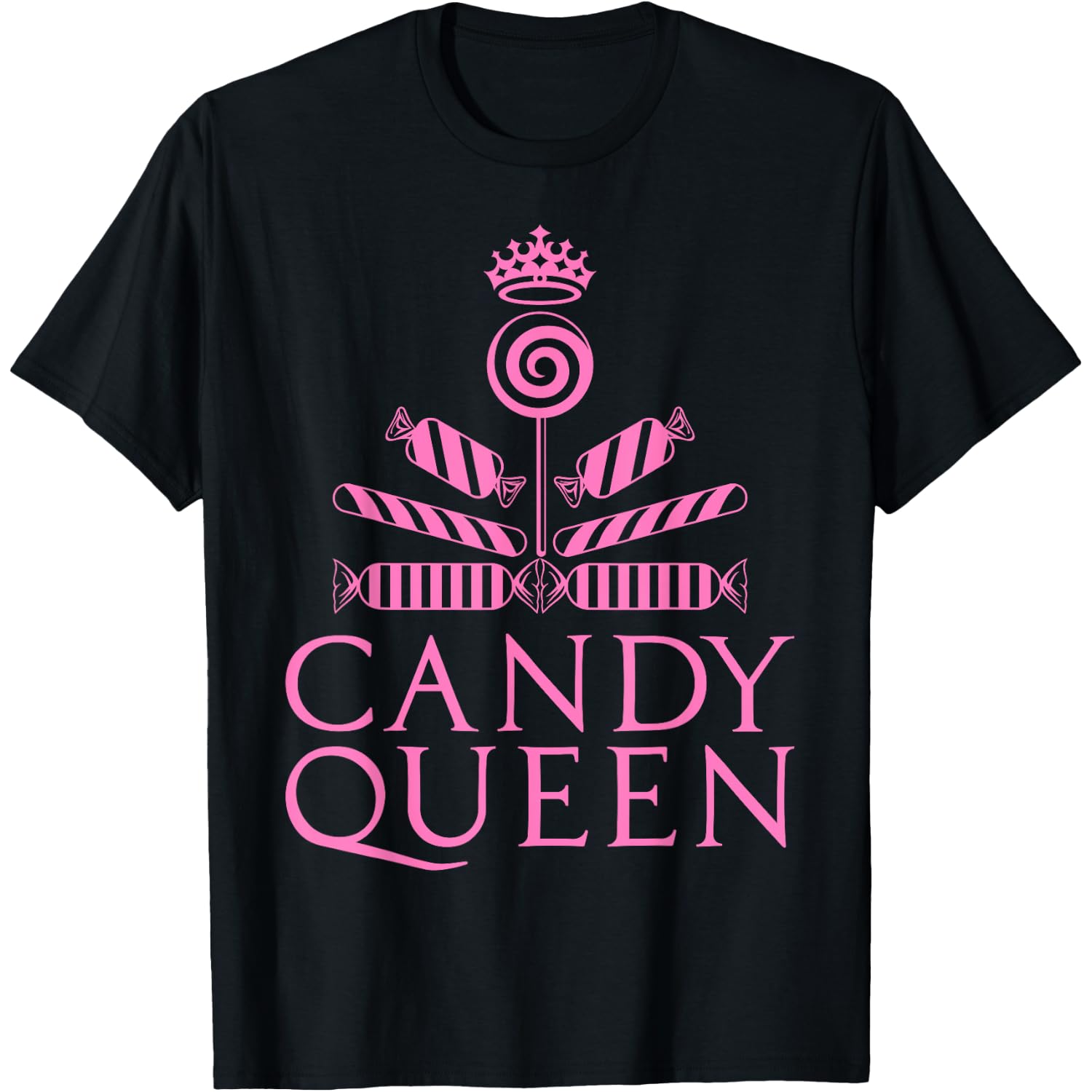 Funny Candy Queen Gift For Lollipop Lover Sweet Tooth Women T-Shirt