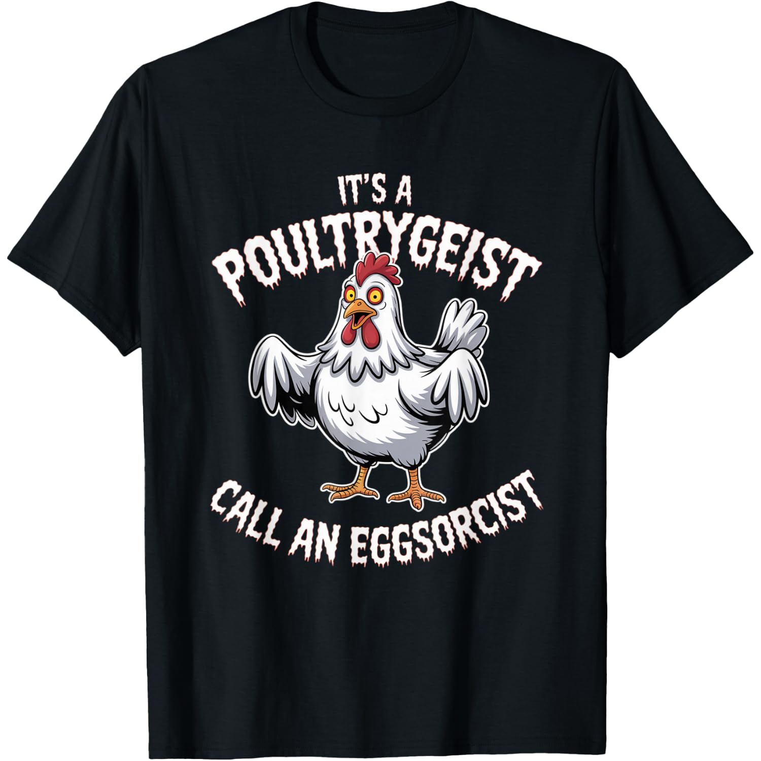 Funny Chicken Halloween Shirt Poultrygeist Call Eggsorcist T-Shirt