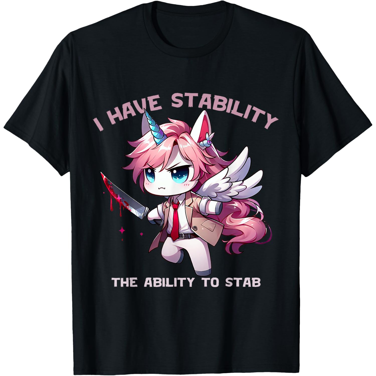Funny Cute Unicorn I Have the Stability The Ability to Stab T-Shirt