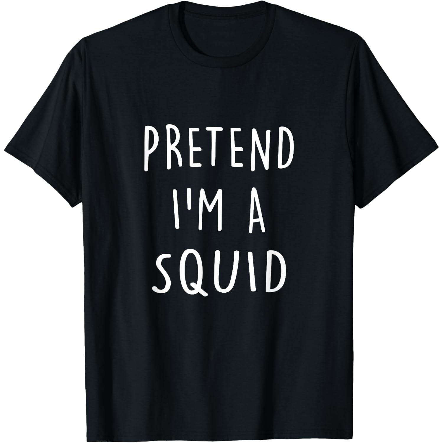 Funny Halloween Costume Party Pretend I'm A Squid Tees T-Shirt
