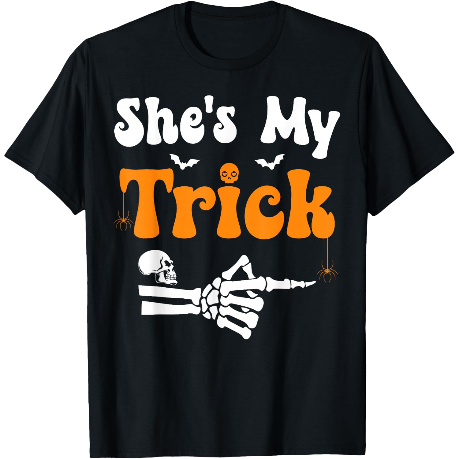 She's My Trick Skeleton Couples Matching Halloween Couple T-Shirt