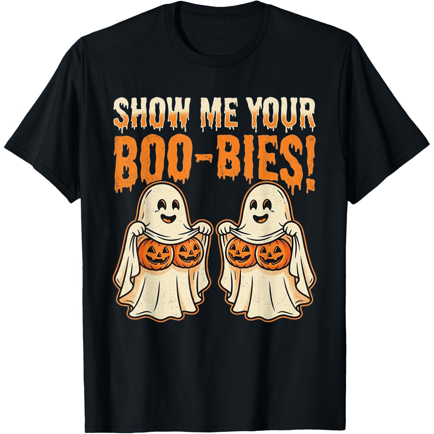 Show Me Your Boo-Bies Funny Ghost Pumpkin Matching Halloween T-Shirt
