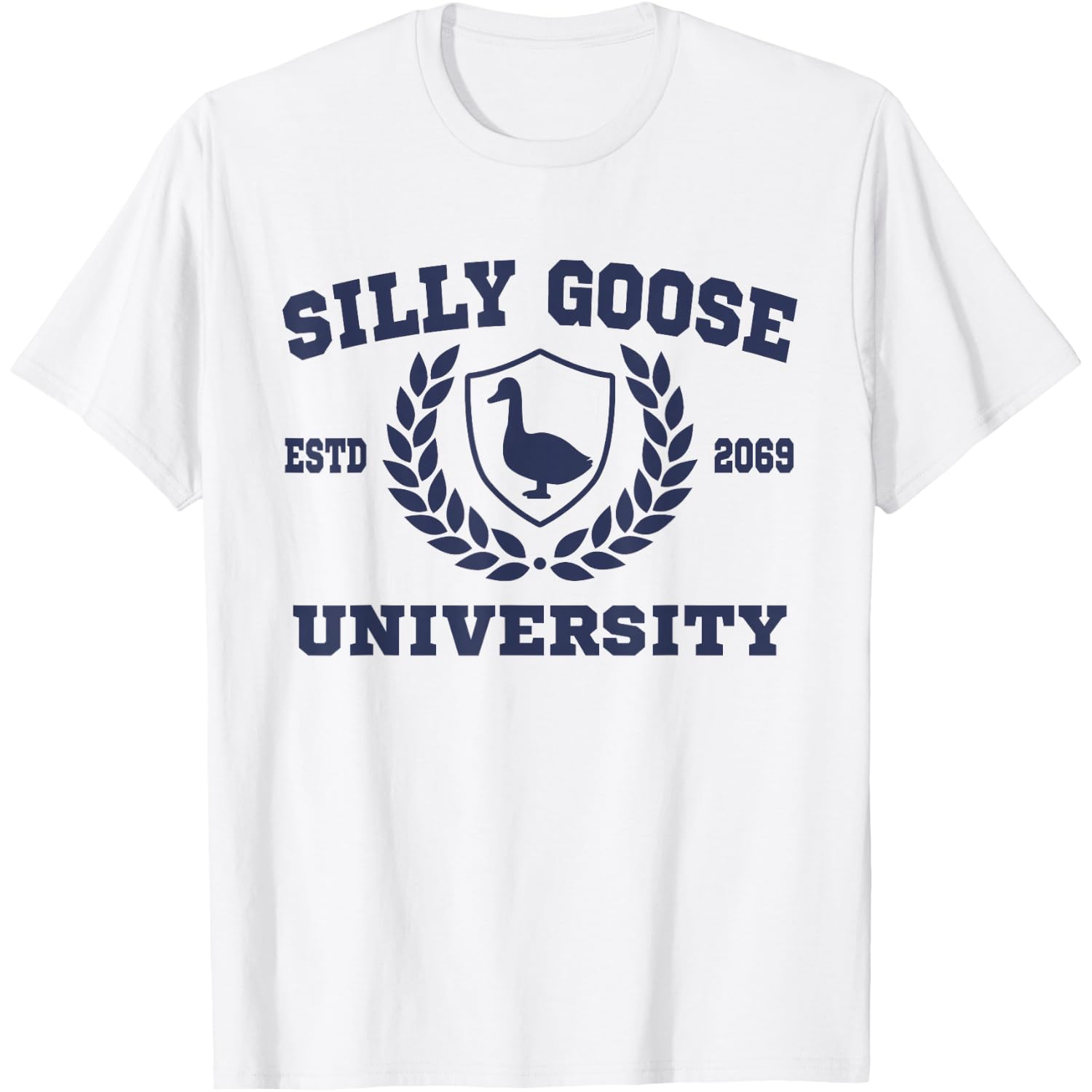 Silly Goose University Funny Meme School Silly Goose T-Shirt