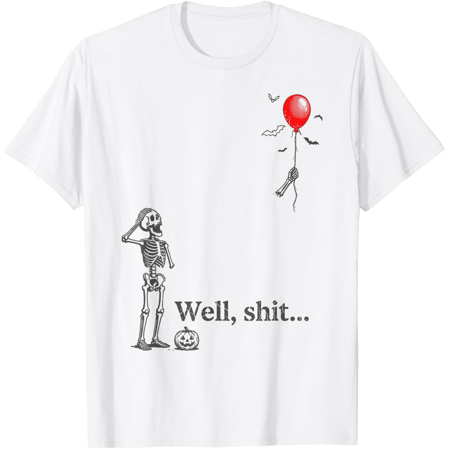 Skeleton Lost Balloon Well Shit Funny Halloween Costume T-Shirt