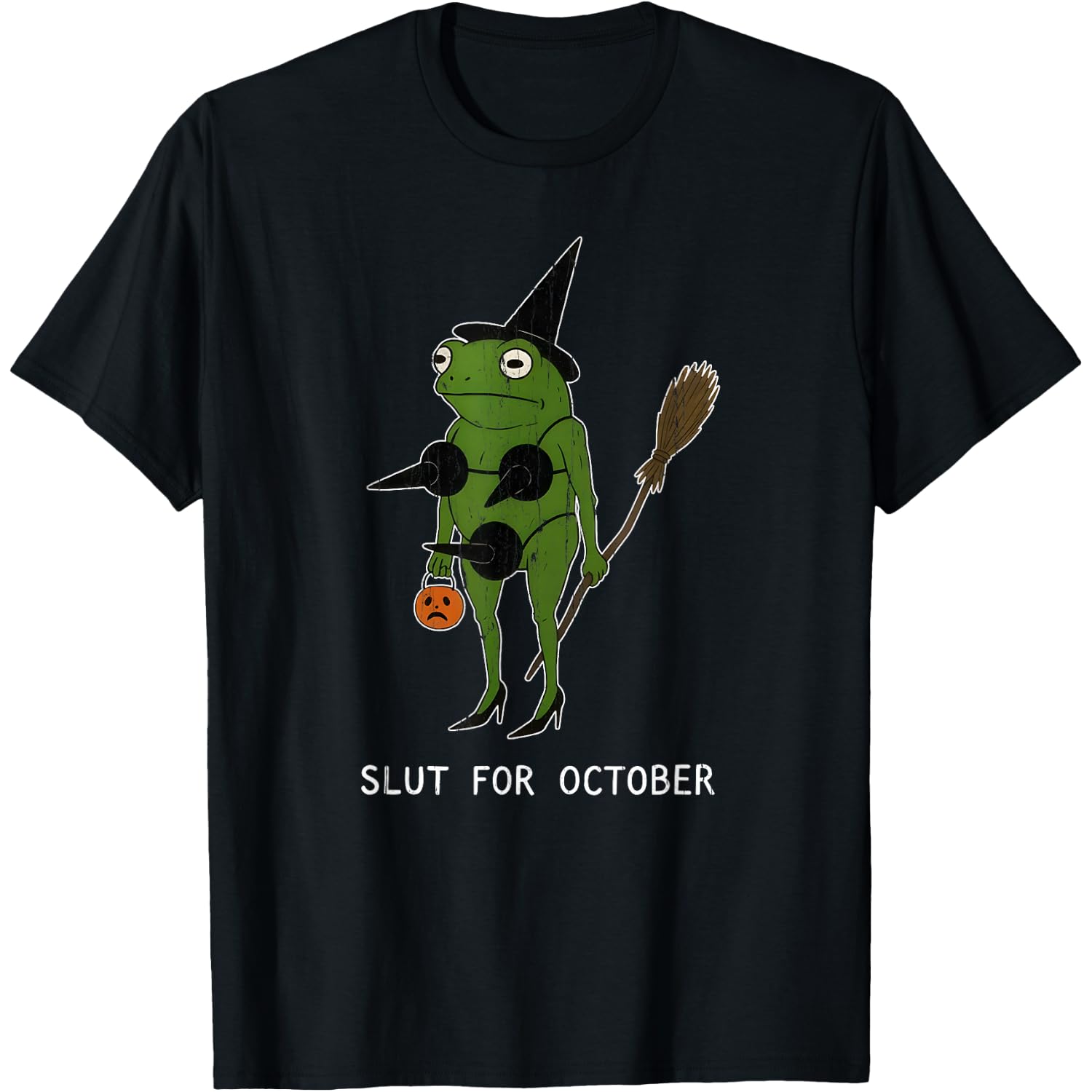Slut for October, Funny Halloween, Funny Witch Frog T-Shirt