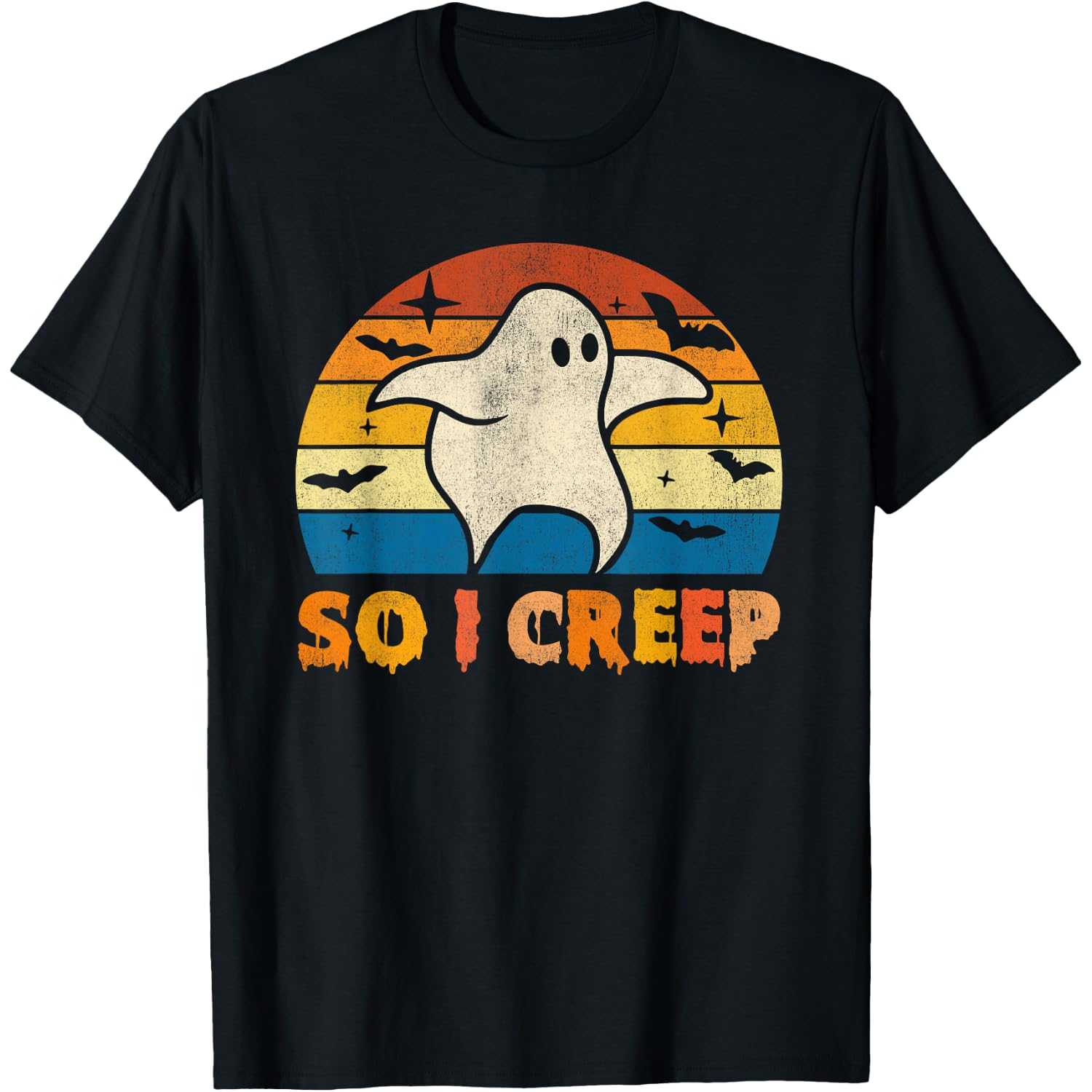 So I Creep Ghost Halloween Funny T-Shirt