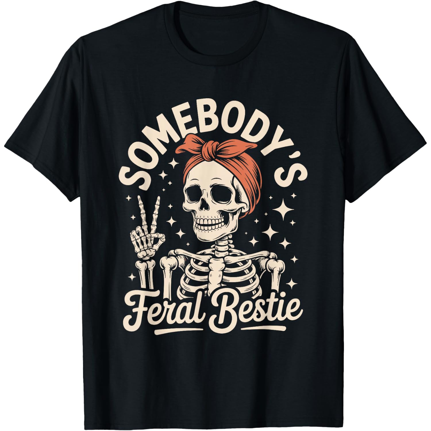 Somebody's Feral Bestie Skeleton Retro Halloween T-Shirt