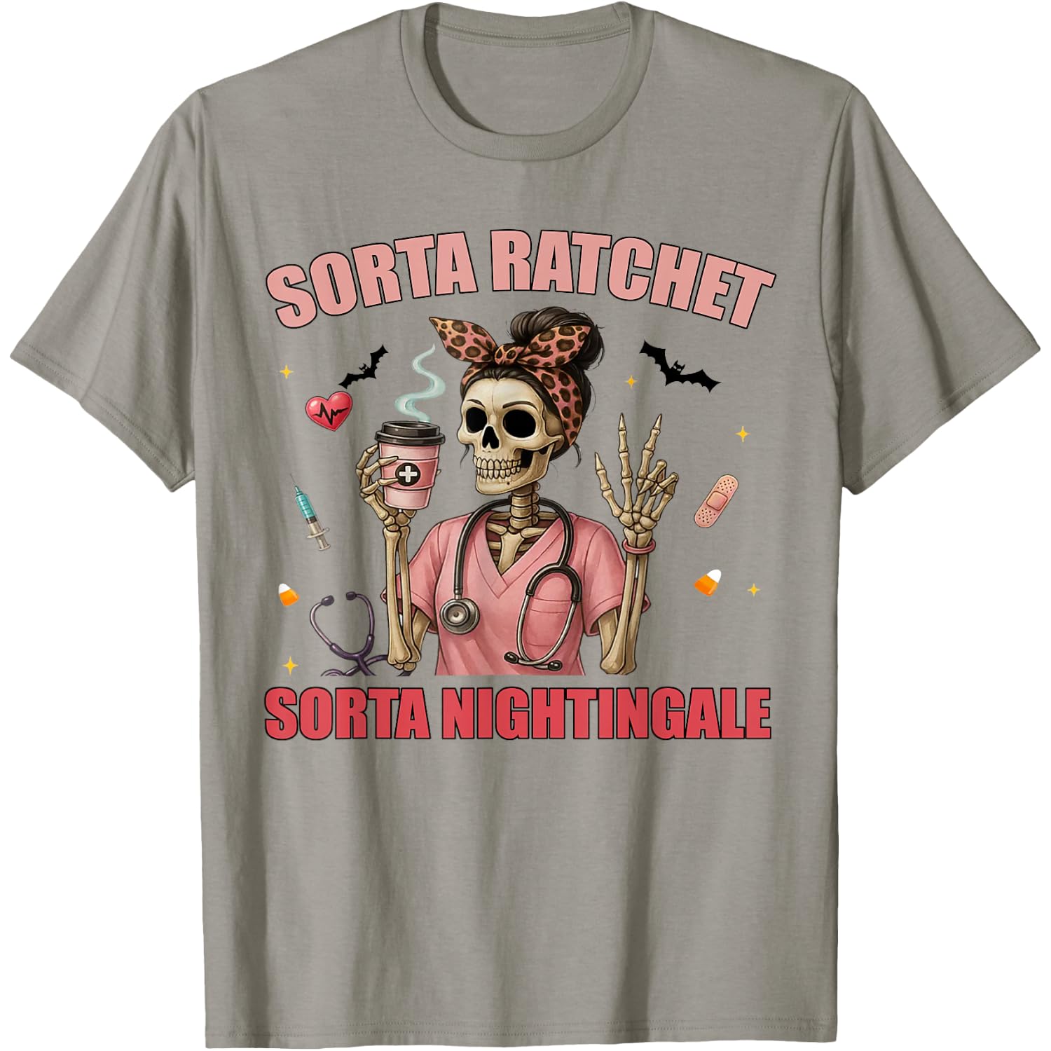 Sorta Ratchet Sorta Nightingale Skeleton Nurse Halloween T-Shirt