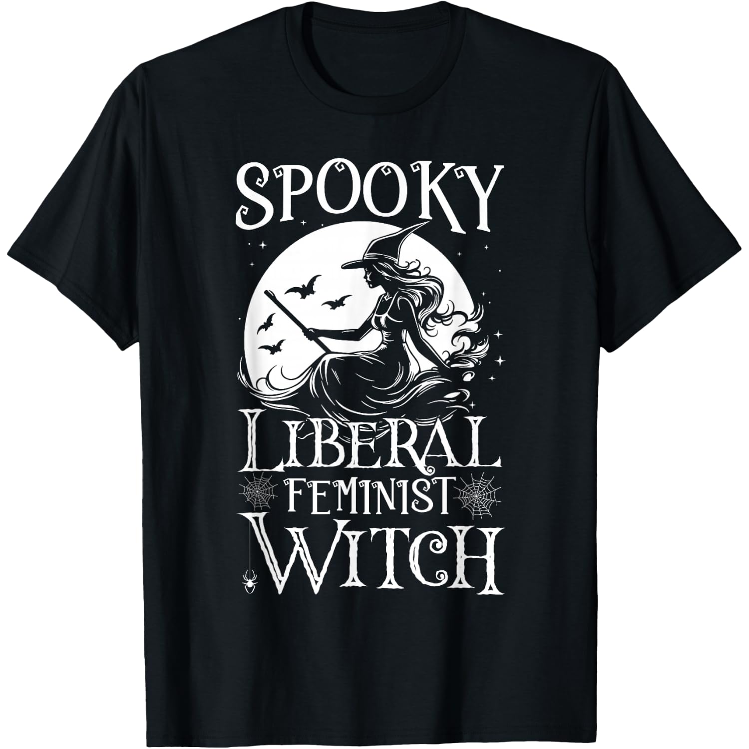 Spooky Liberal Feminist Witch Women Right Feminist Halloween T-Shirt