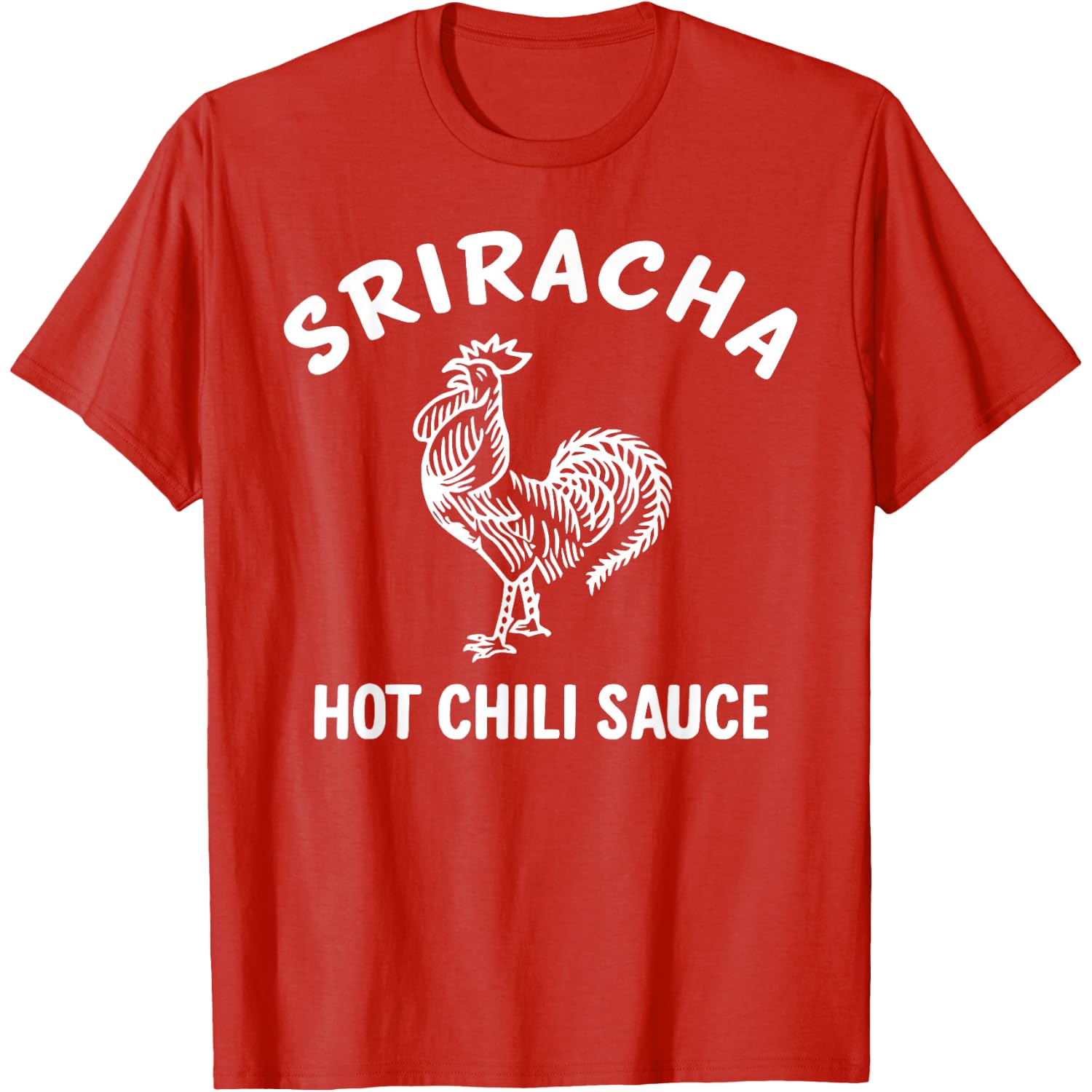 Sriracha Hot Chili Sauce Tee Easy Halloween Costume Shirt T-Shirt