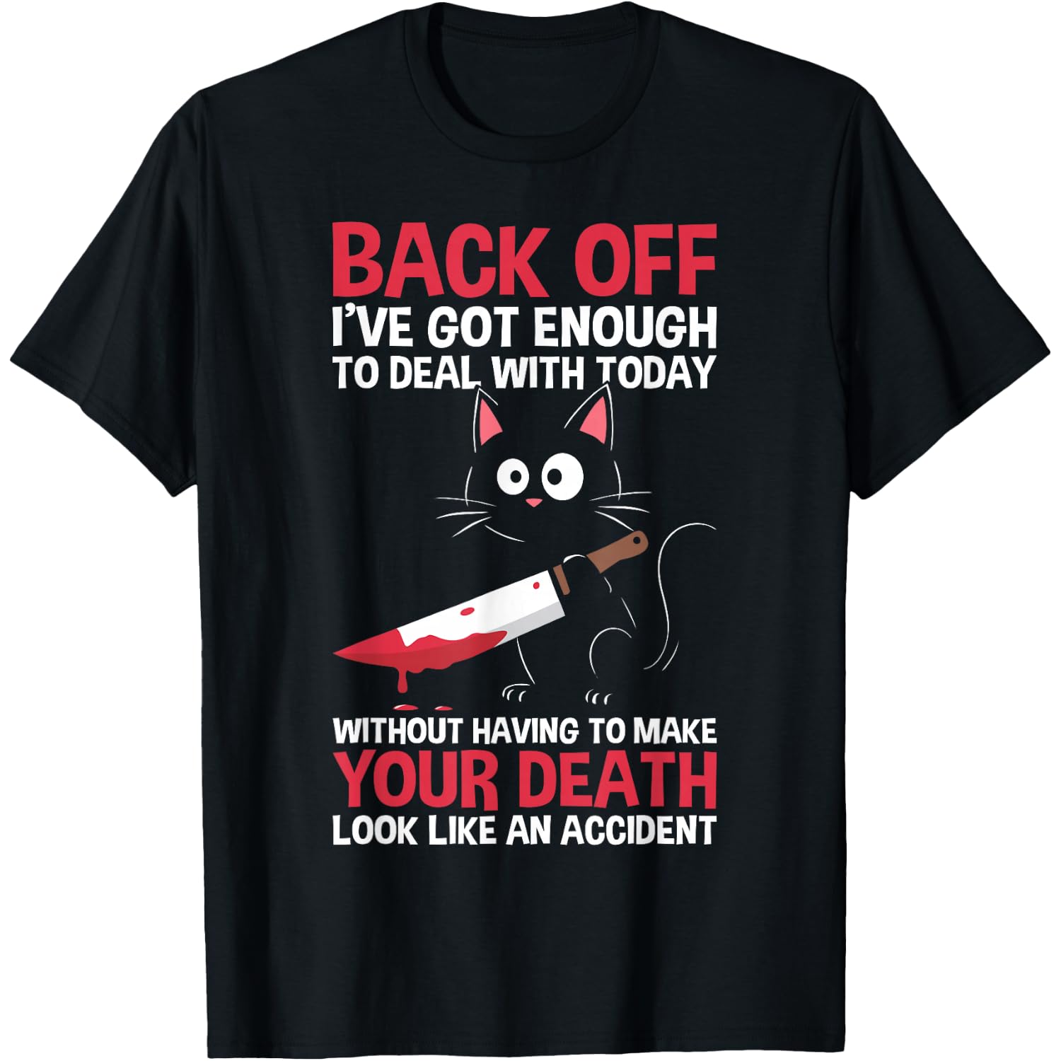Stand Back Kitten Knife Funny Black Cat Creepy Halloween T-Shirt