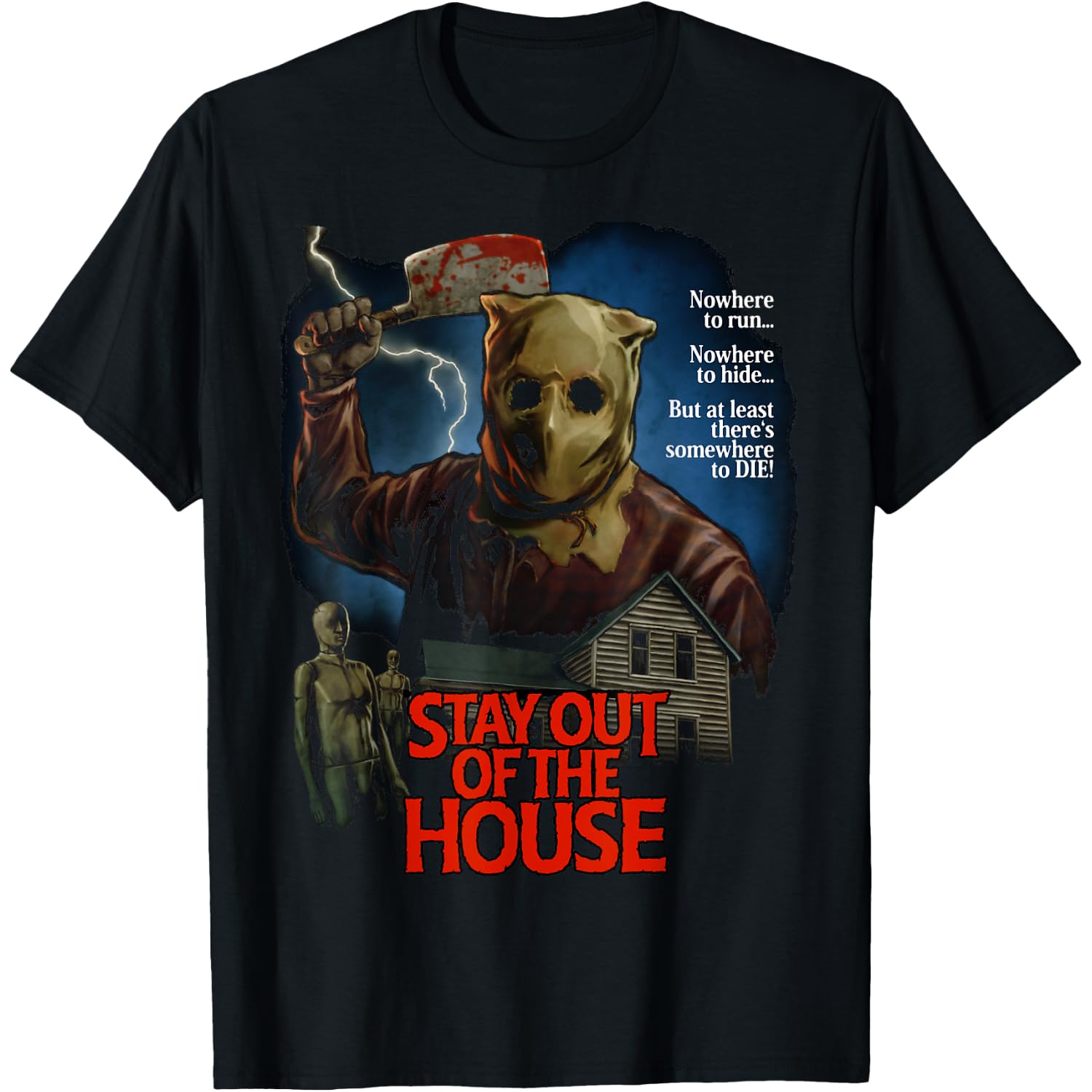 Stay Out of The House Butcher Survival Horror Game Slasher T-Shirt