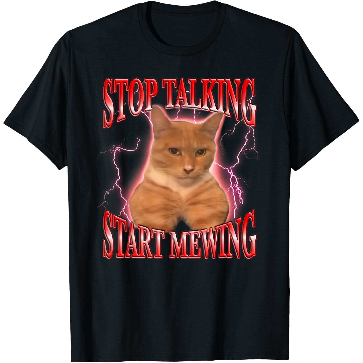 Stop Talking, Start Mewing Funny LooksMaxing Meme Cat Trendy T-Shirt