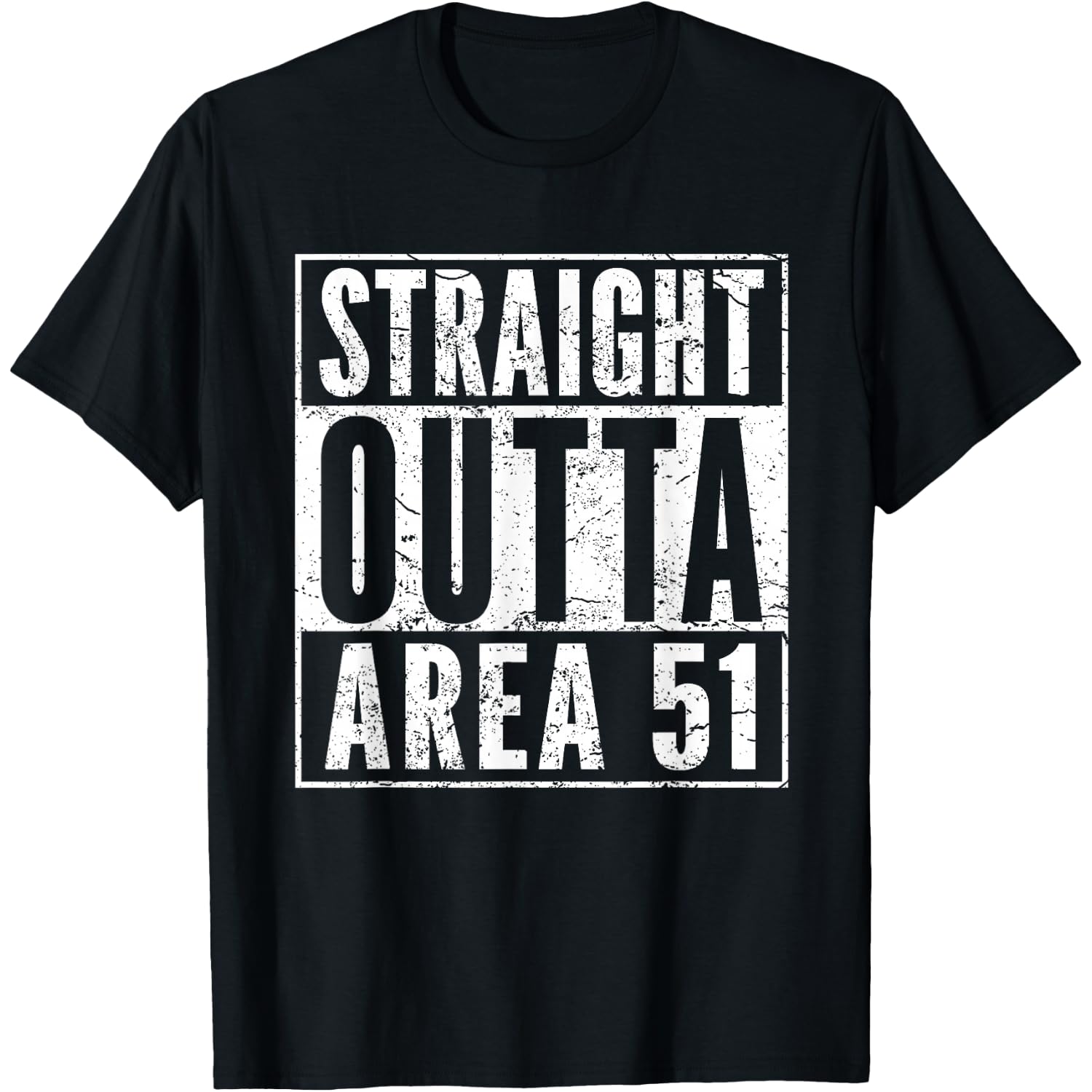 Straight Outta Area 51 Shirt Funny UFO Alien Gift Women Men T-Shirt