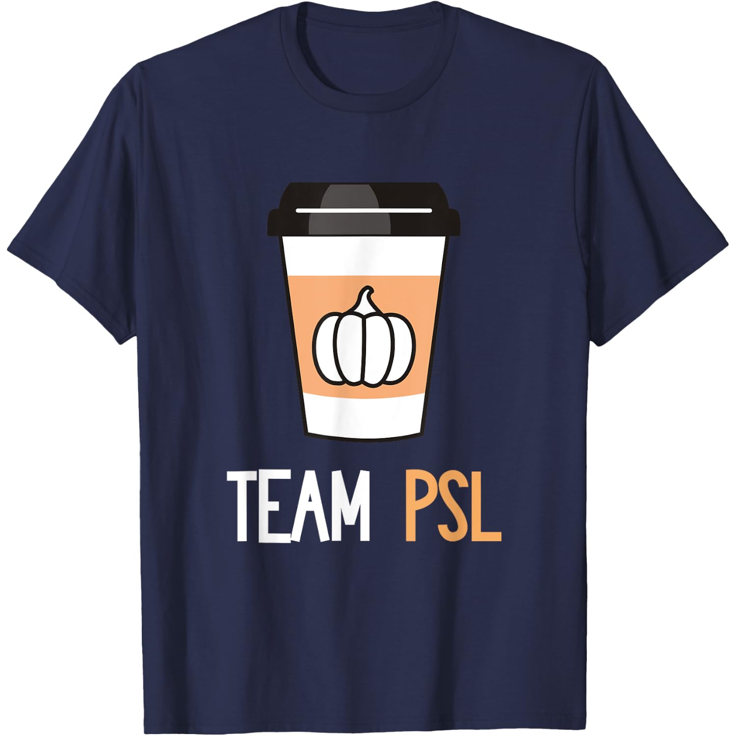 Team PSL Pumpkin Spice Latte Coffee Lover Fall Autumn Season T-Shirt
