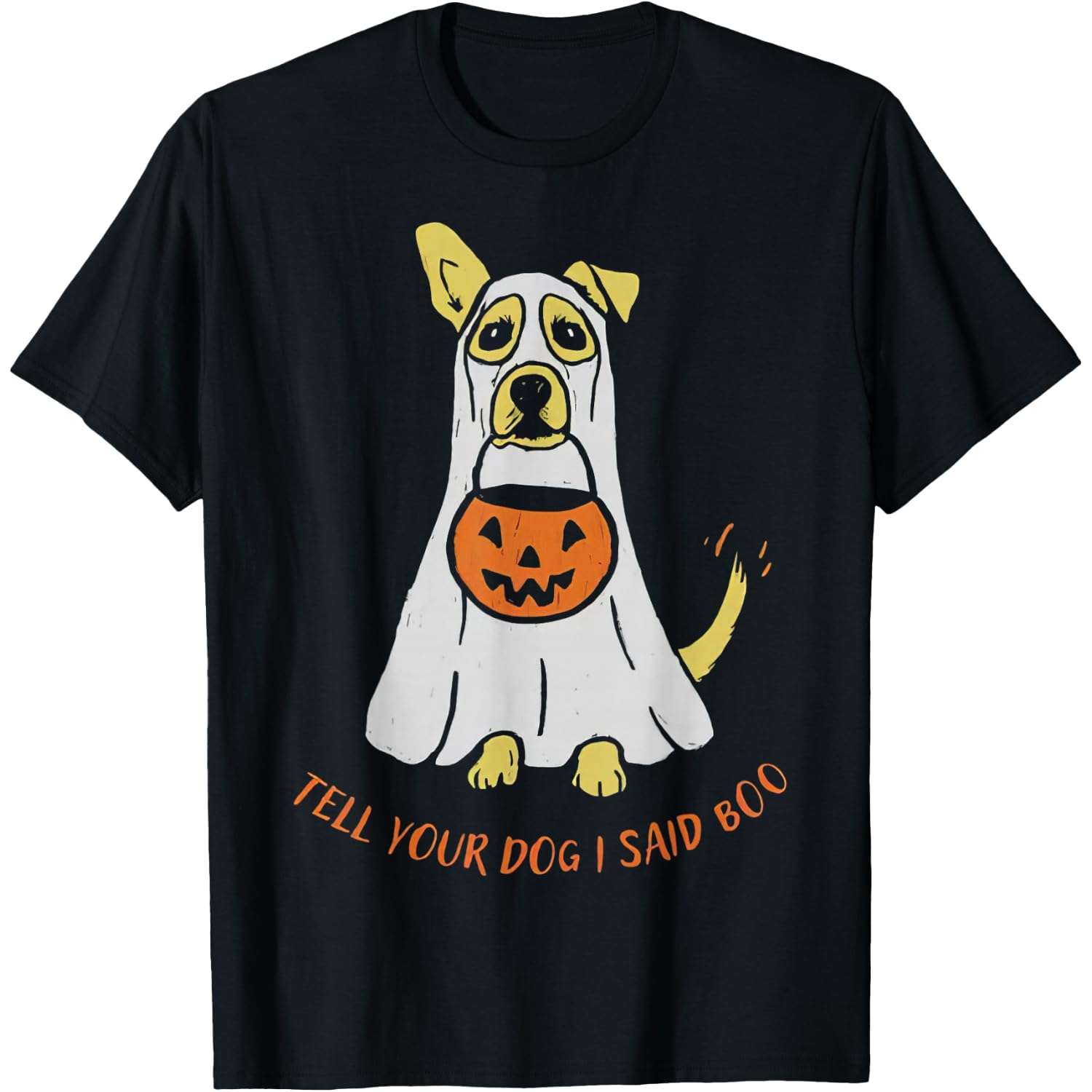 Tell Your Dog I Said Boo We Rate Dogs Halloween Ghost Dog T-Shirt