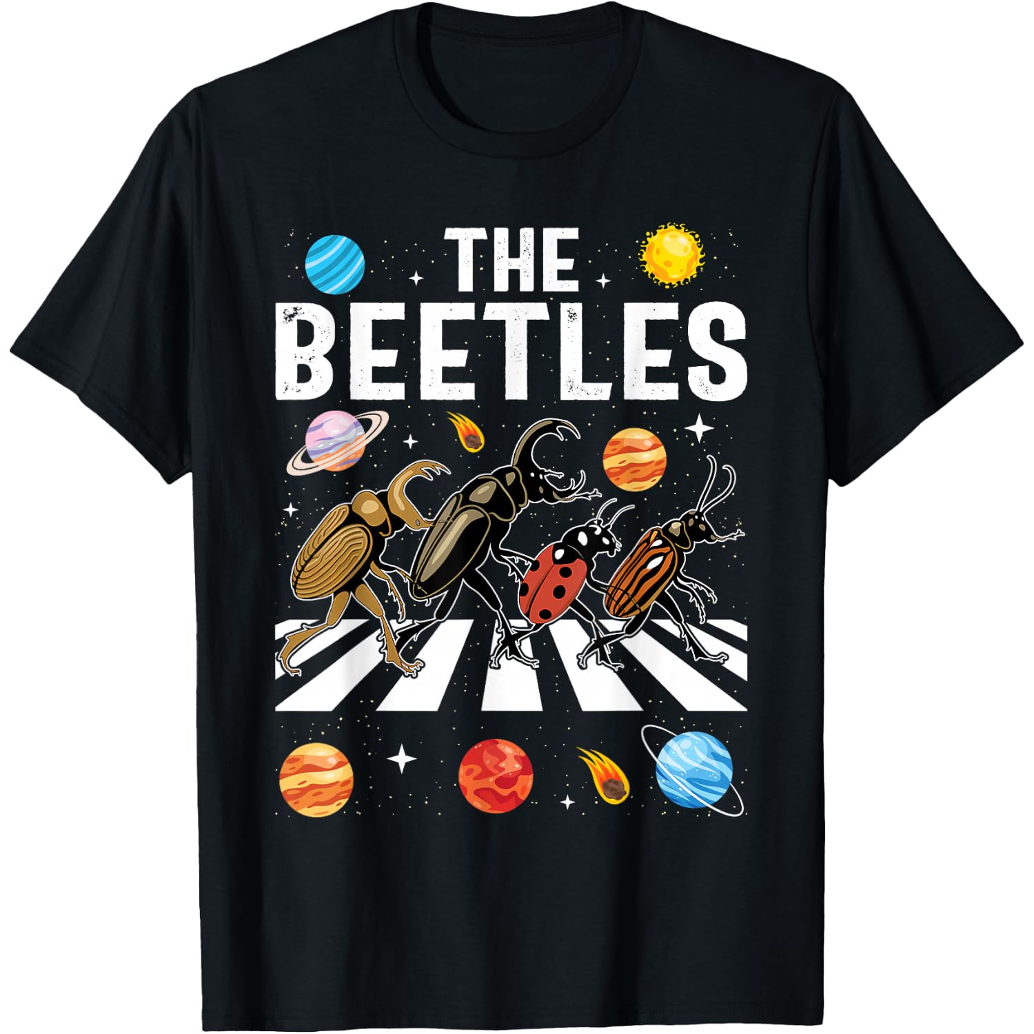 The Beetles - Entomology Insect Bug Collector Entomologist T-Shirt