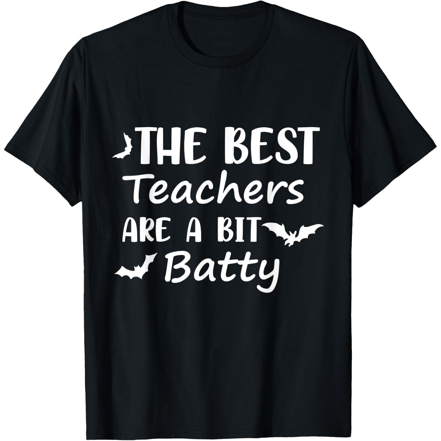 The Best Teachers are a Bit Batty Halloween Teacher Cute Bat T-Shirt for Men Women