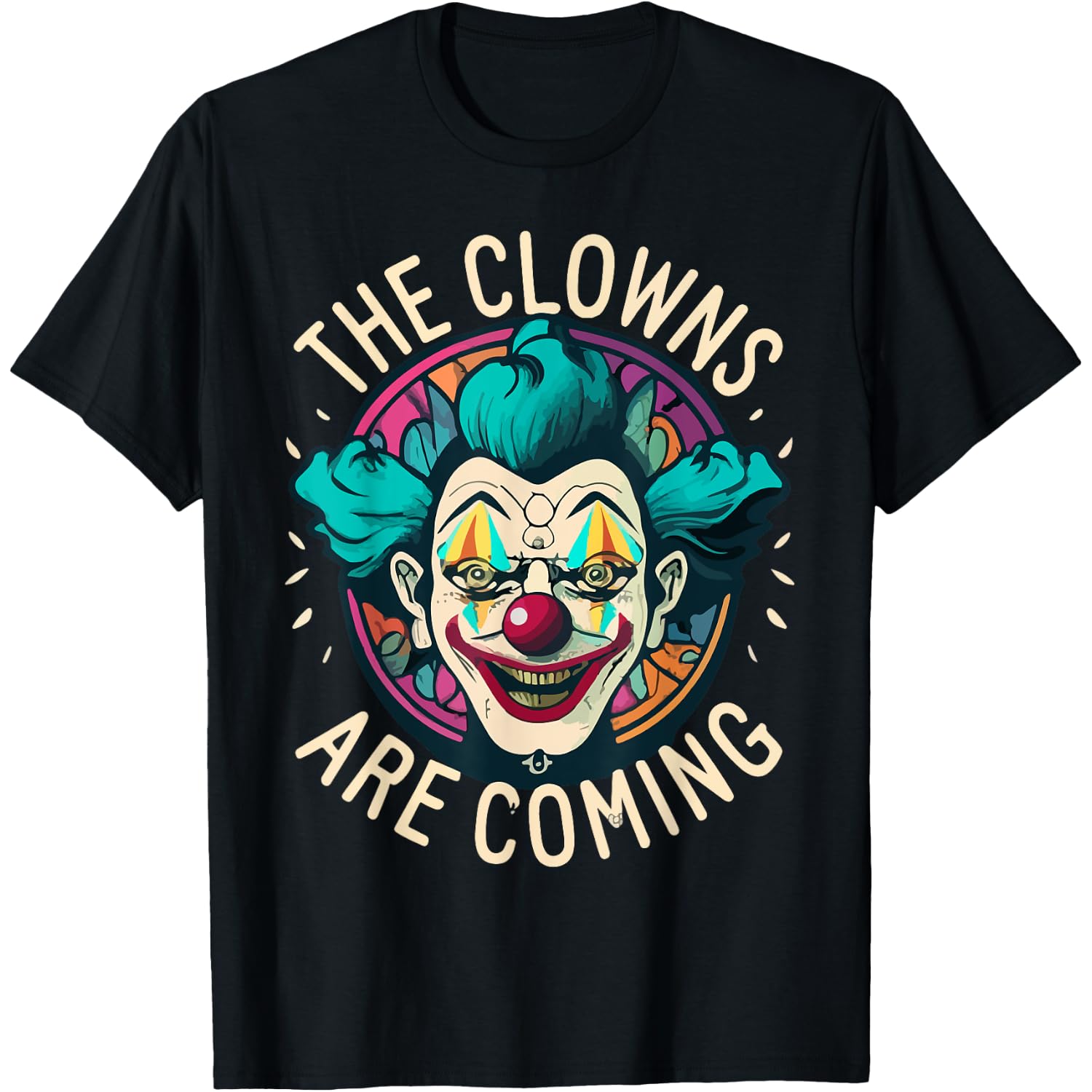 The Clowns are Coming Horror Halloween T-Shirt