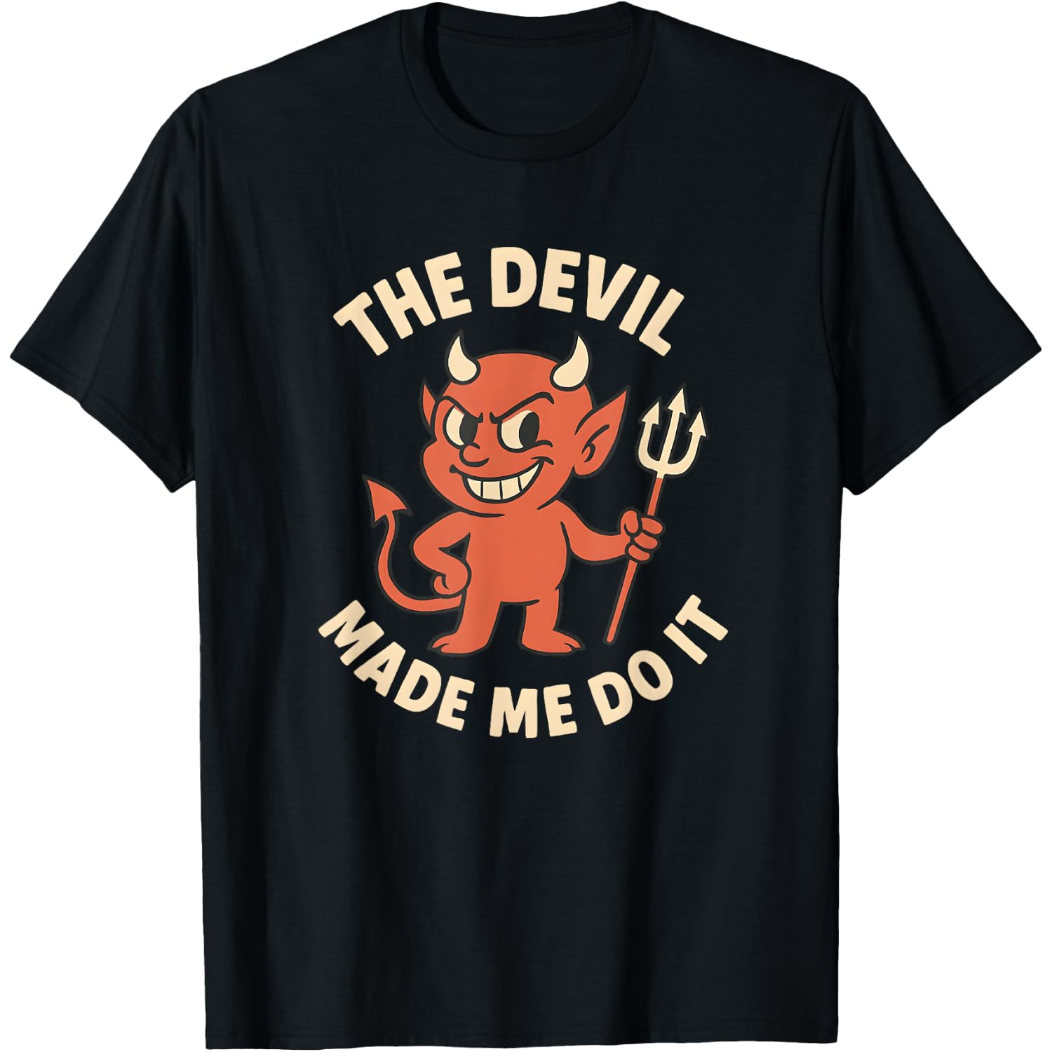 The Devil Made Me Do It! Funny Halloween T-Shirt