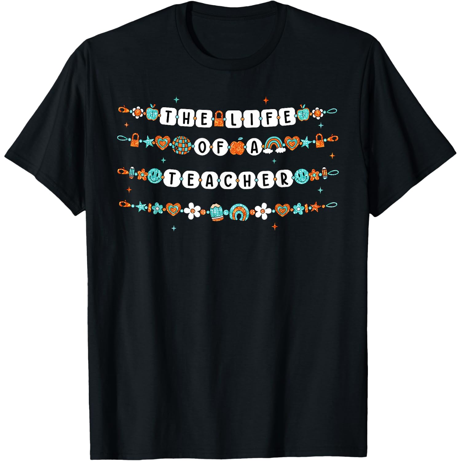 The Life of a Teacher, Teacher Bracelets Elementary School T-Shirt