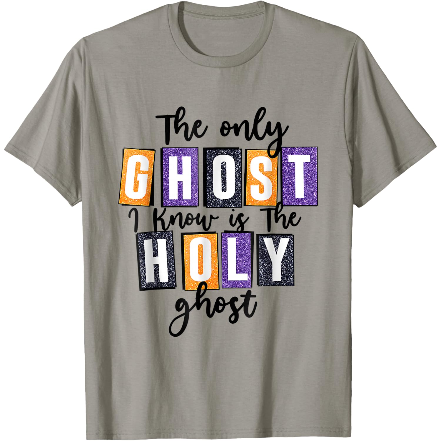 The Only Ghost I Know is The Holy Ghost Halloween Costume T-Shirt