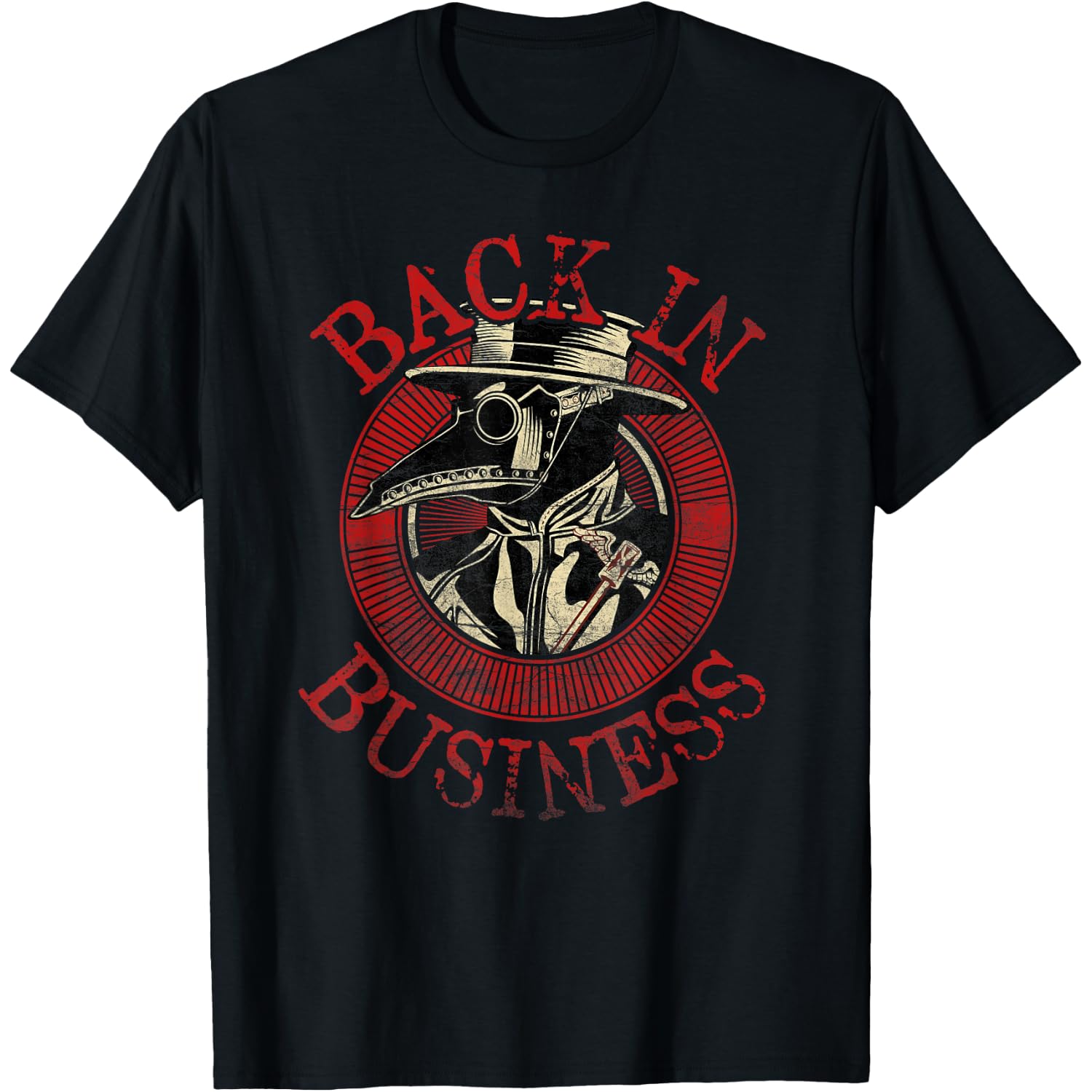 The Plague Doctor is back in Business - Plague Mask T-Shirt