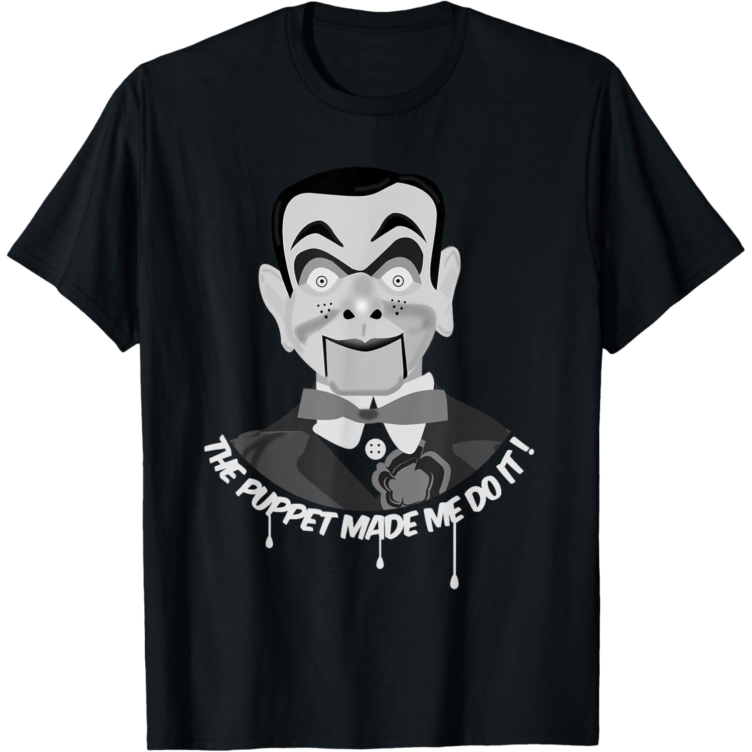 The Puppet Made ME DO IT Ventriloquist Dummy Funny Halloween T-Shirt Small