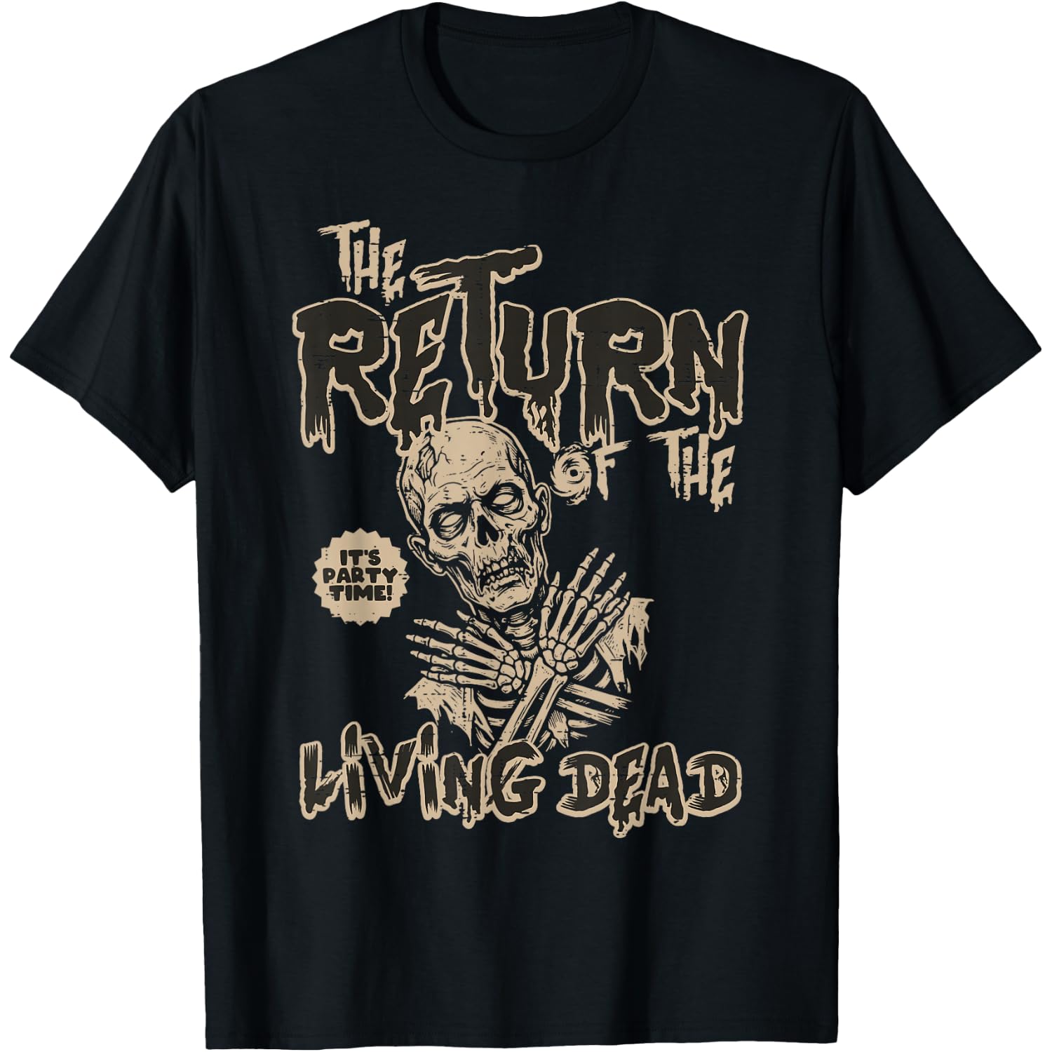 The Return of The Living Dead Halloween Horror Men Women T-Shirt