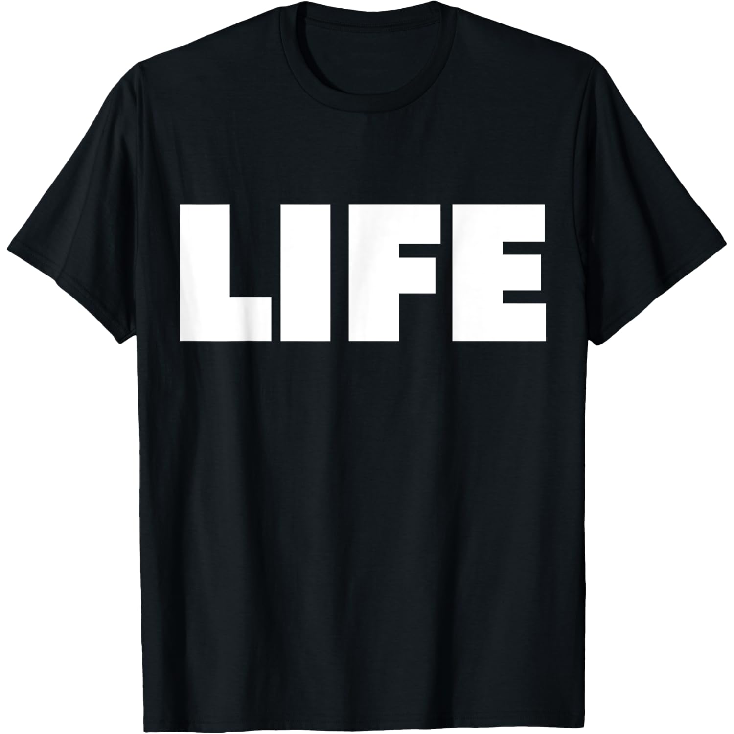 The Word Life | A Design That says Life Costume Idea T-Shirt