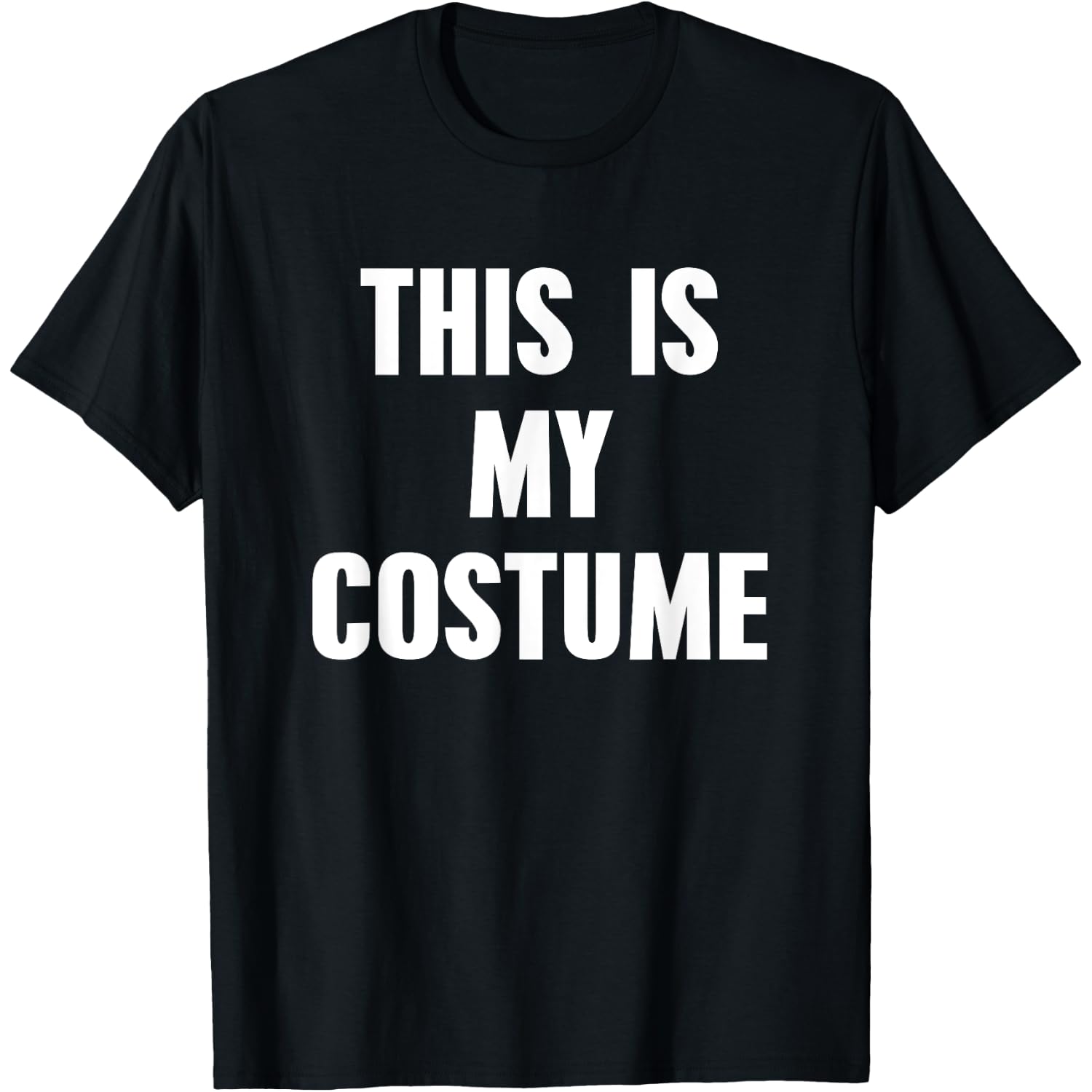 This is My Costume T-Shirt Funny Halloween Costume Shirt T-Shirt