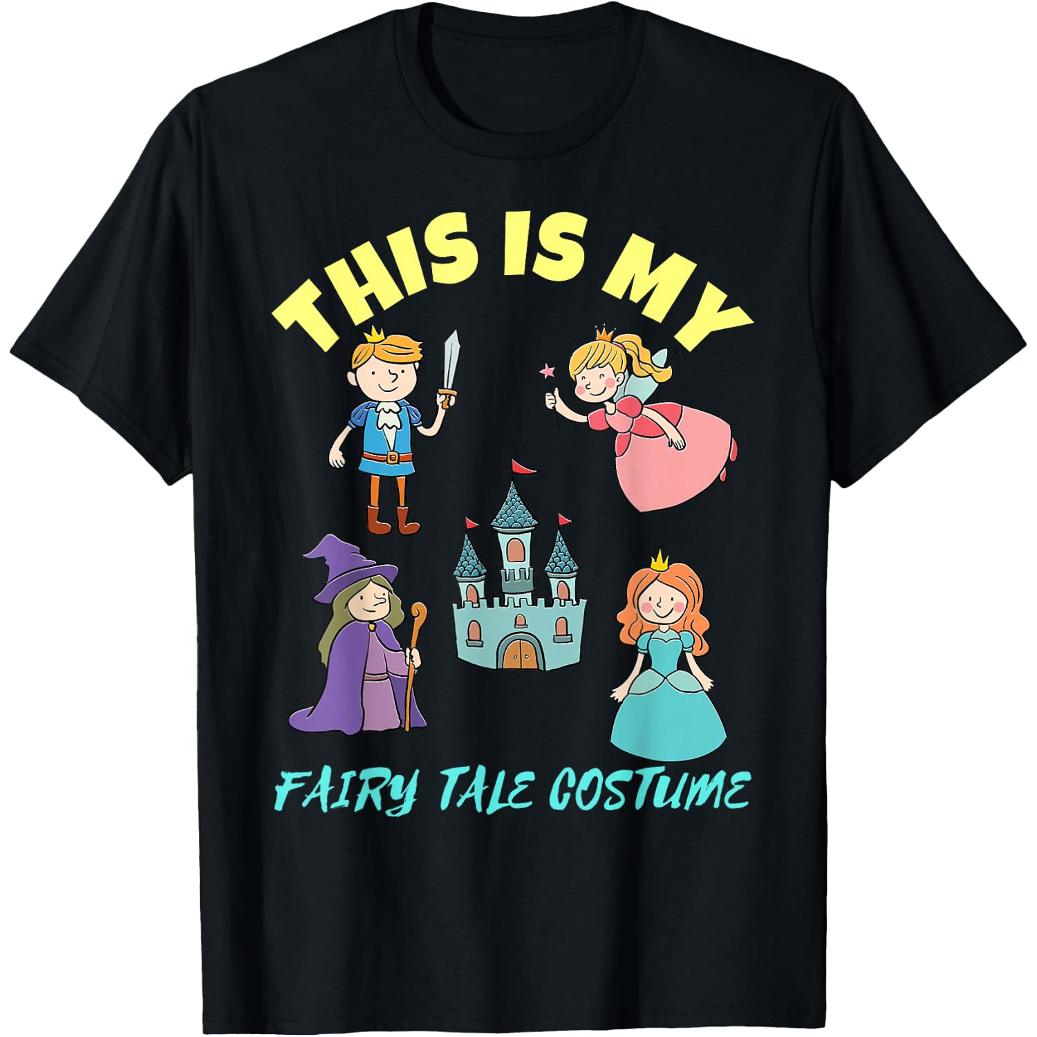 This is My Fairy Tale Costume Halloween T-Shirt