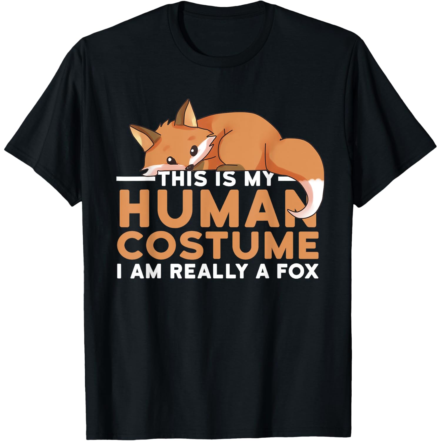This is My Human Costume I'm Really A Fox Halloween T-Shirt