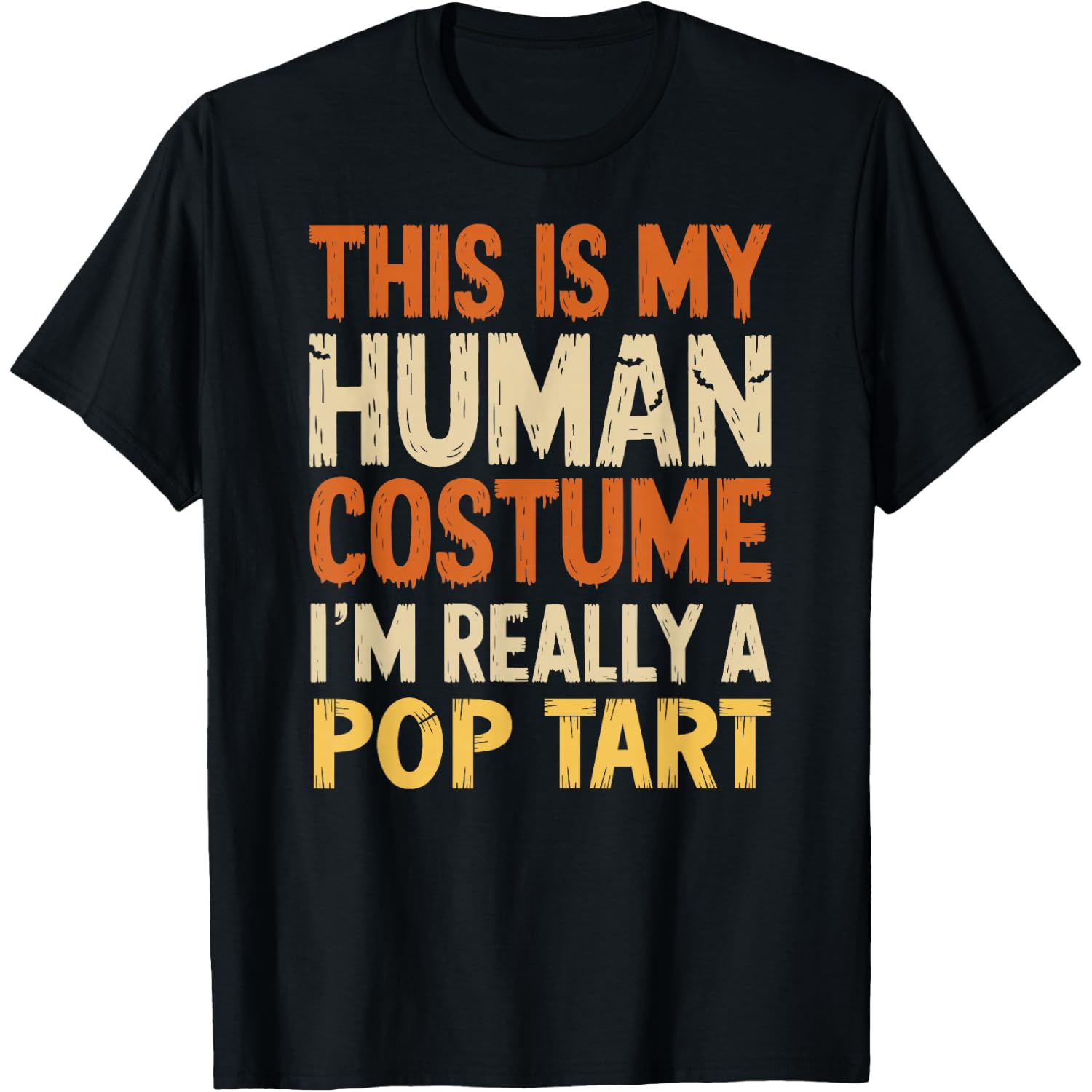 This is My Human Costume I'm Really A Pop Tart Halloween T-Shirt