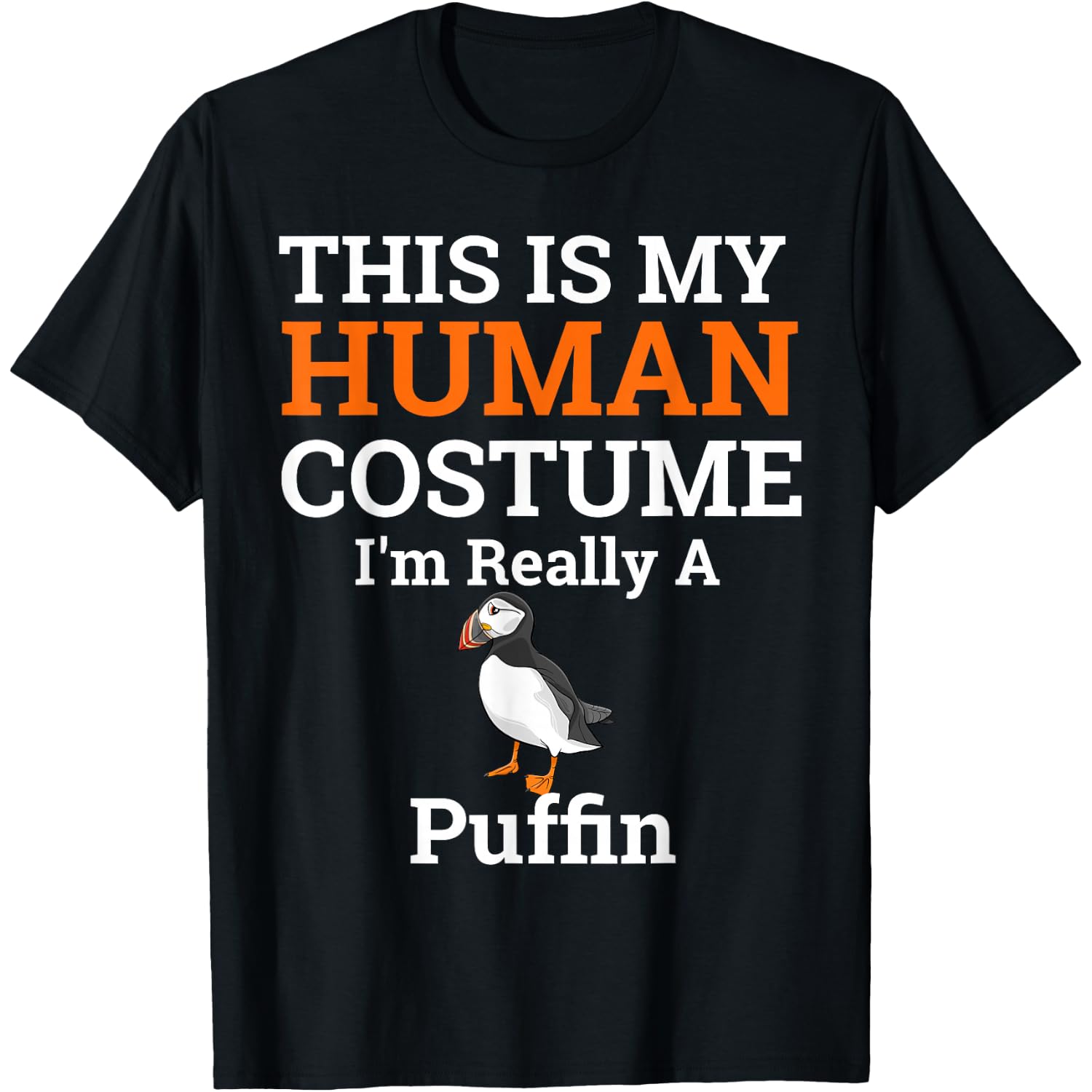 This is My Human Costume I'm Really a Puffin Halloween T-Shirt