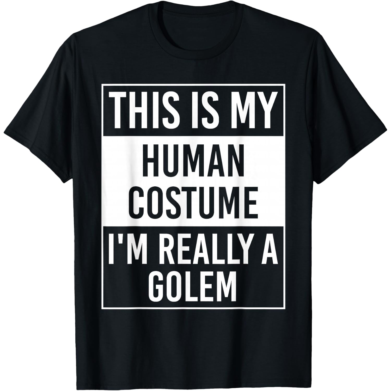This is My Human I'm Really GOLEM T-Shirt