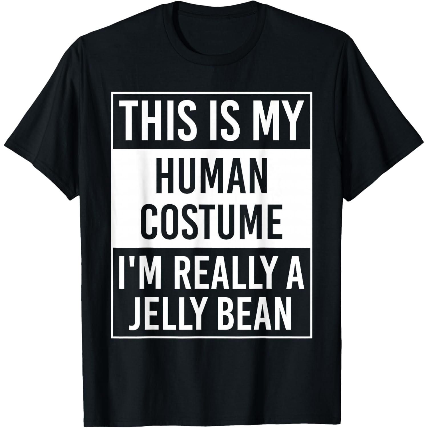 This is My Human I'm Really JELLY BEAN T-Shirt